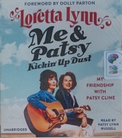 Me and Patsy - Kickin' Up Dust written by Loretta Lynn performed by Patsy Lynn Russell on Audio CD (Unabridged)